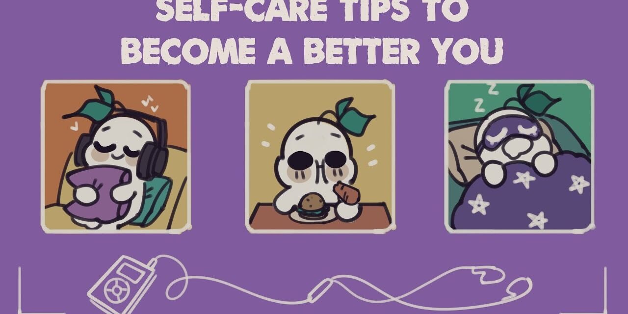 6 Simple Self Care Tips To Become A Better You