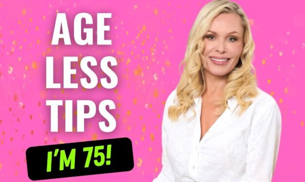 Age Less Tips to Age Less – Beauty Musts for Every Woman over 50