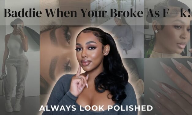 Baddie Maintenance: How To Glow Up On A Budget!