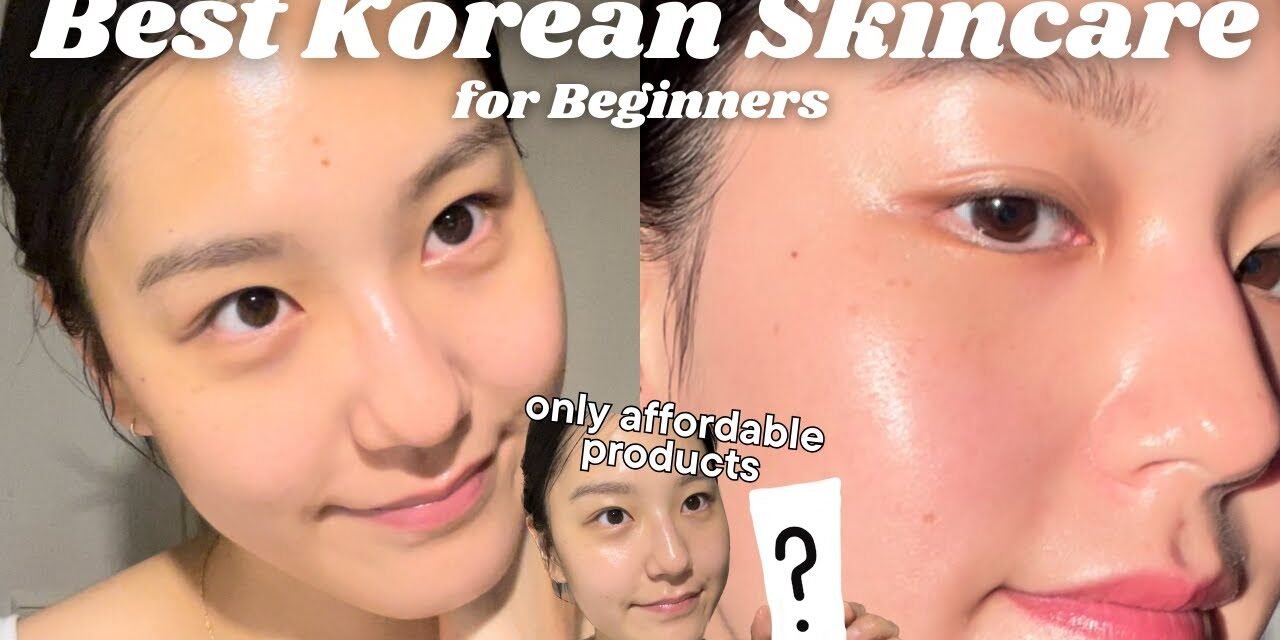 Korean skincare products + simple routine for beginners (each skin type)