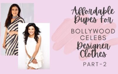 Affordable Dupes Of Bollywood Celebs Designer Clothes | Under Rs.1500 | Part – 2 | Sillage