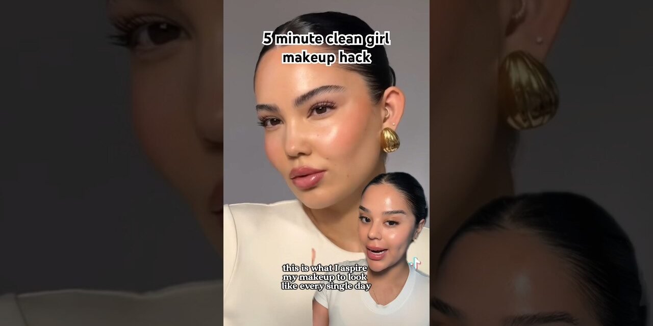 EASY and quick 5 minute clean girl makeup look that will change your life! #makeup #cleangirlmakeup