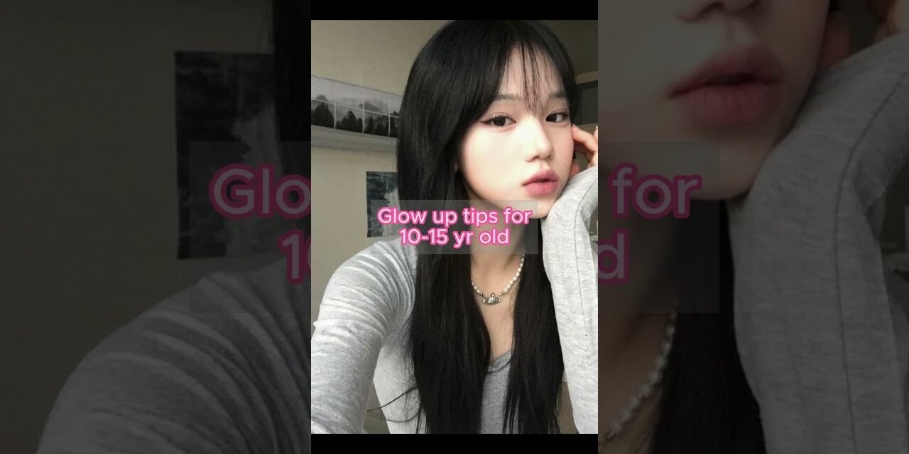 GLOW UP TIPS FOR GIRL #glowup #aesthetic #clearskin #tips #skincare #glowuptips