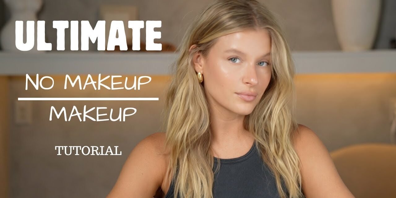 ULTIMATE No Makeup Makeup // non toxic, clean girl makeup
