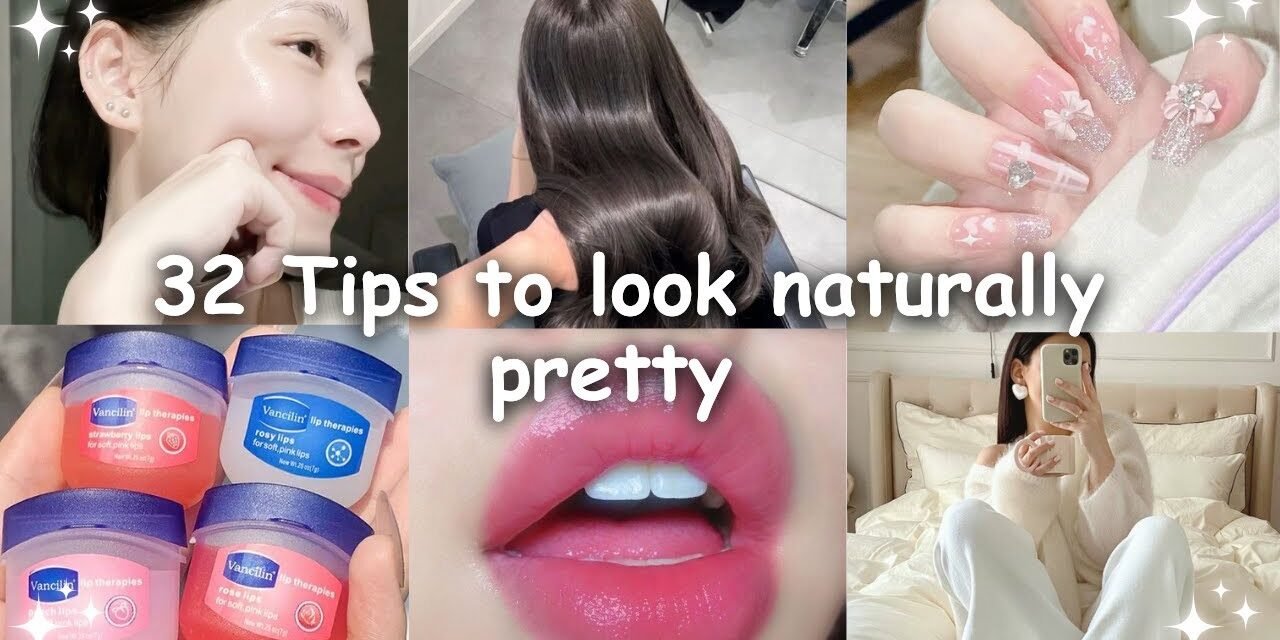 32 Tips to look Pretty Without Makeup *naturally*