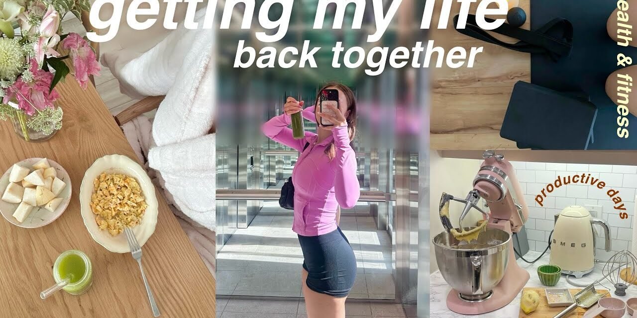 GETTING MY LIFE BACK TOGETHER | a lifestyle vlog: wellness, fitness, self care, adulting, & routine