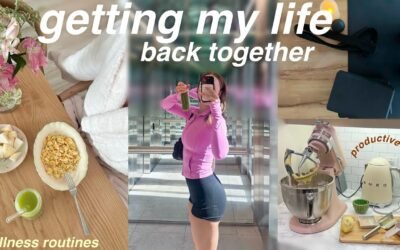 GETTING MY LIFE BACK TOGETHER | a lifestyle vlog: wellness, fitness, self care, adulting, & routine