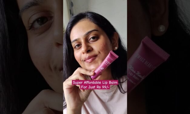 Most Budget-friendly Lip Balm at just Rs 99/- #lipbalm #swissbeauty #glossylips #makeupshorts