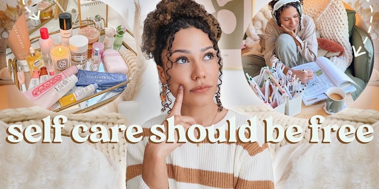 20+ No Spend Self-Care Activities (Decommodifying Self Care!)