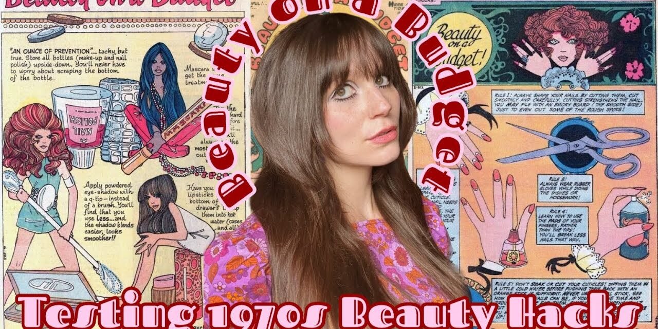Trying 1970s Beauty on a Budget Comic Beauty Hacks