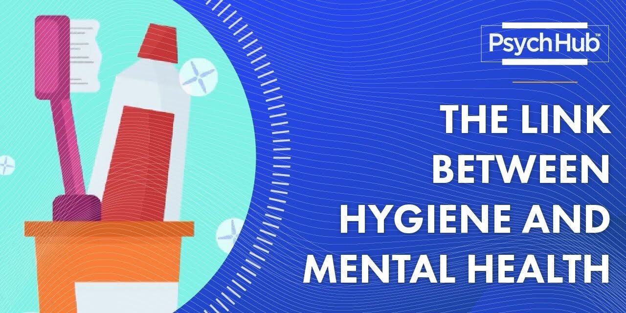 The Link Between Hygiene and Mental Health