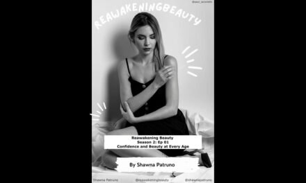Reawakening Beauty: Confidence and Beauty at Every Age