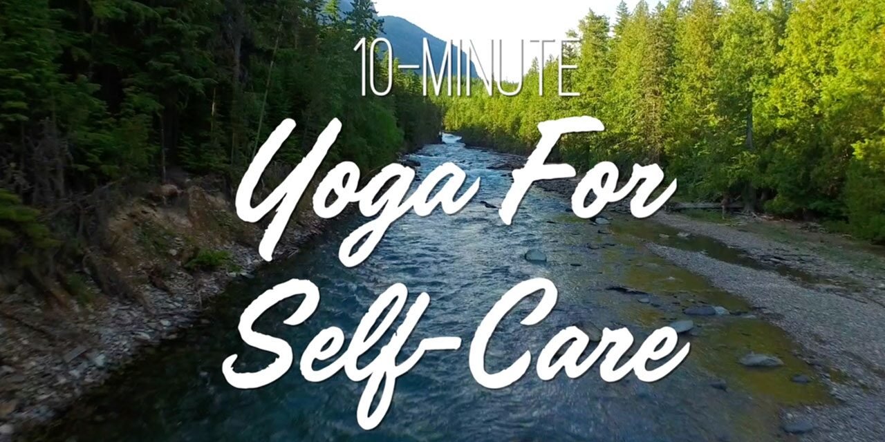 10-Minute Yoga For Self Care | Restorative Yoga | Yoga With Adriene