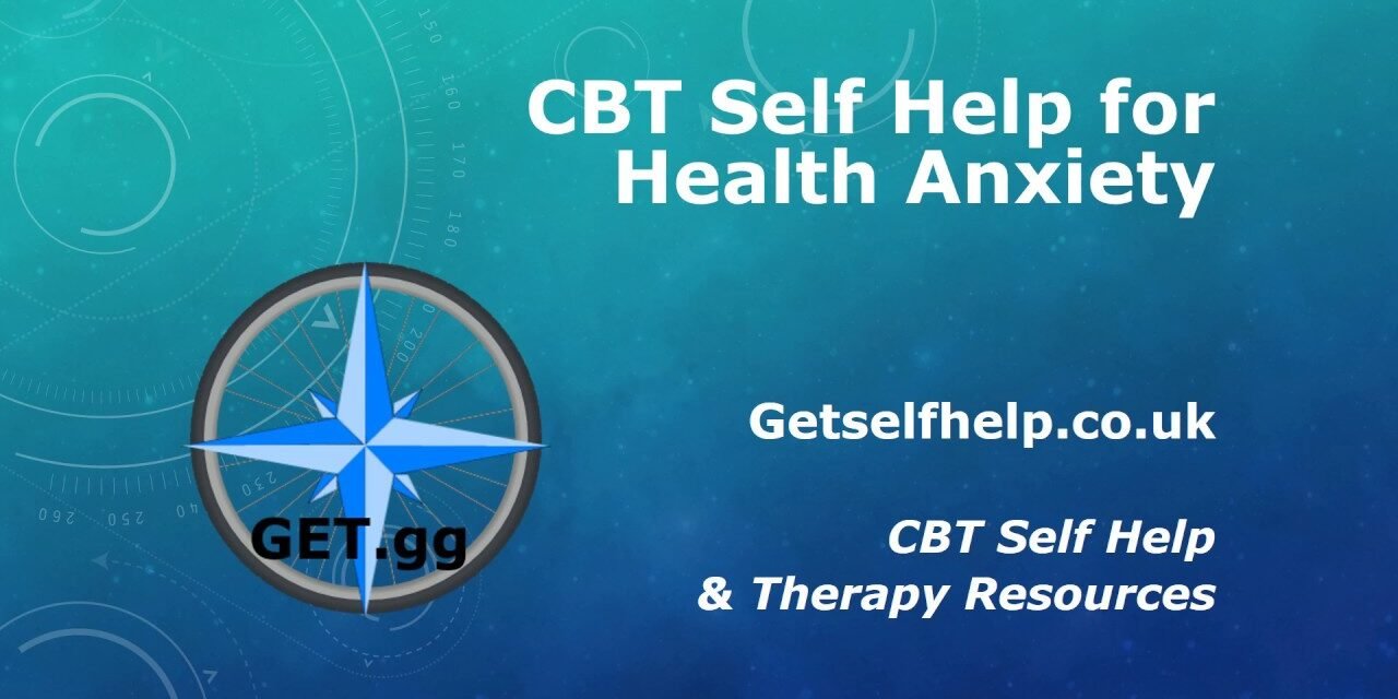 CBT Self Help for Health Anxiety