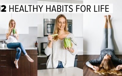 12 HEALTHY HABITS & TIPS | change your life + feel better long term