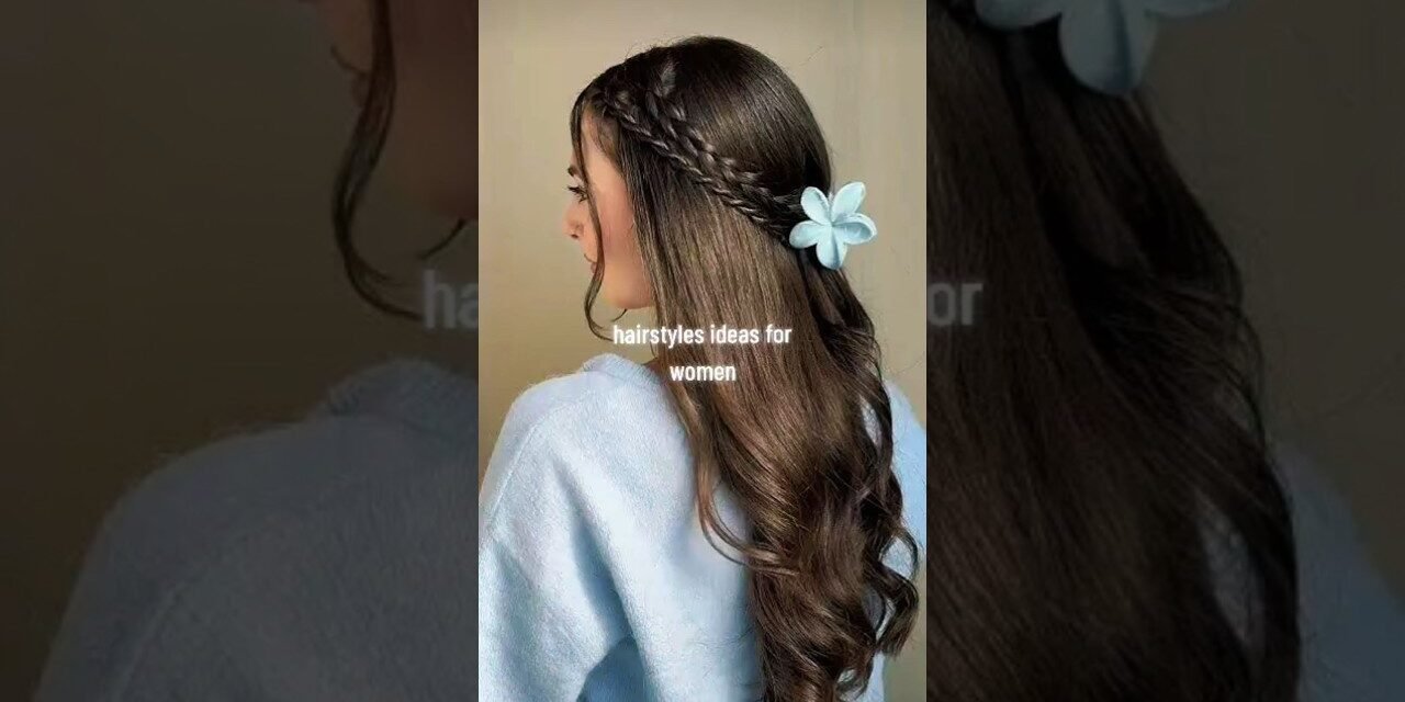 Hairs styles ideas for women || #shorts #hairstyle #beautyhacks #haircare #fashion #hairstyles #tips