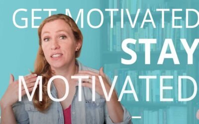How to Get Motivated and Stay Motivated