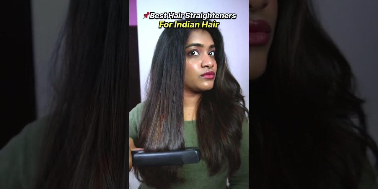Best budget hair straighteners for Indian hair