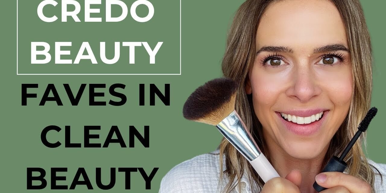 Credo Beauty Faves in Clean Beauty