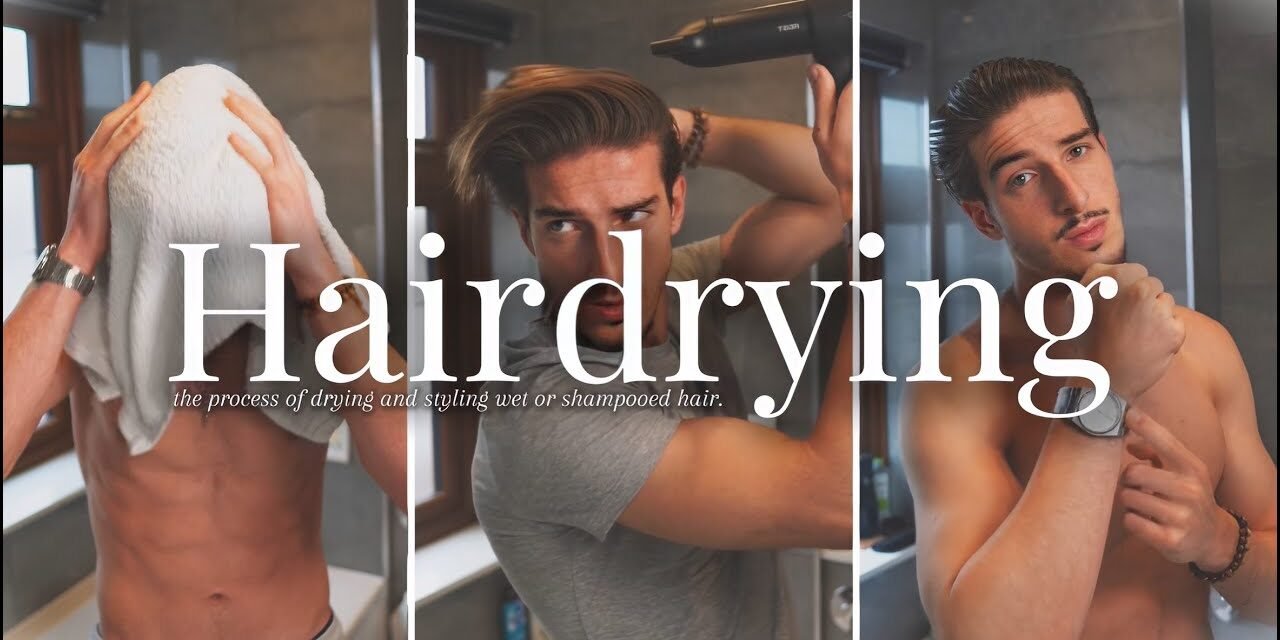 How To Dry Your Hair with ZERO Damage! | Men's Haircare & Styling Guide