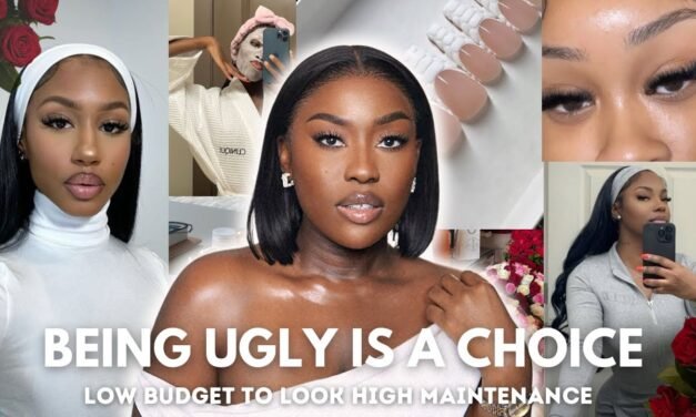 Being UGLY is a choice-5 Low Budget Things to Look High Maintenance & Put Together DailylLUCY BENSON