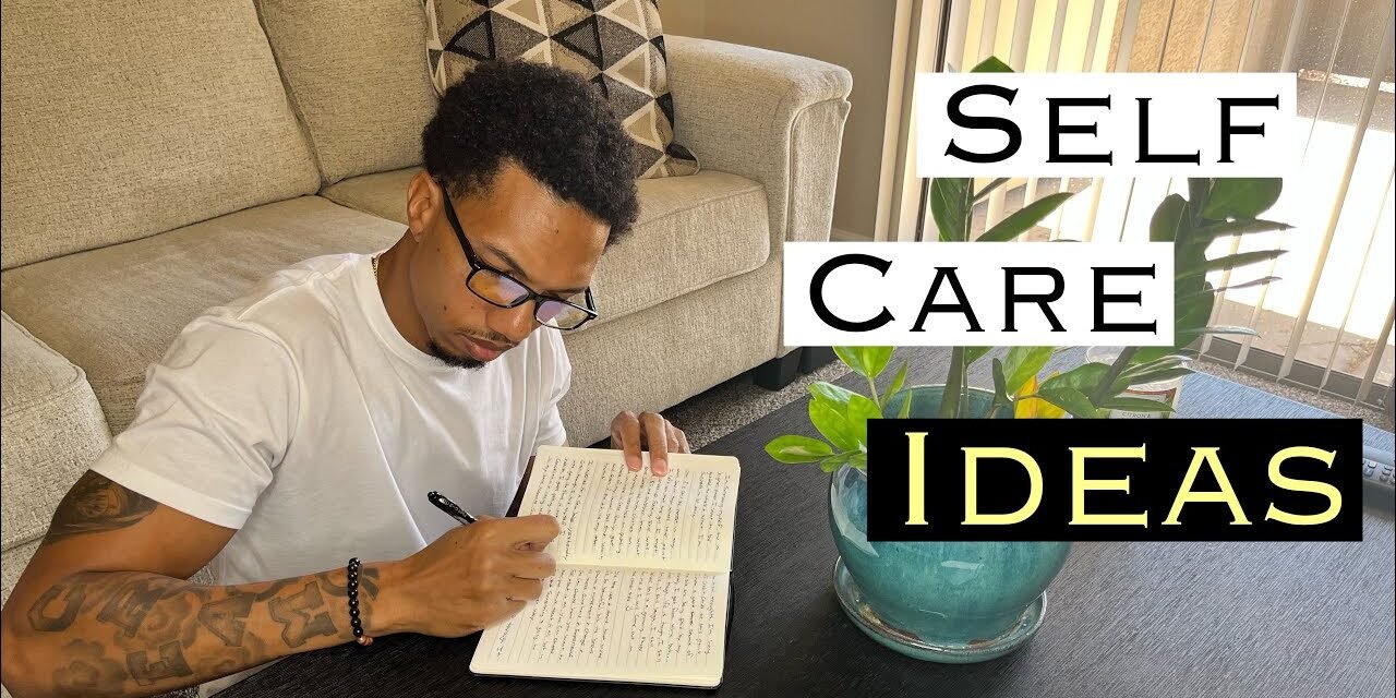 How to Practice Self-Care | Tips For Men