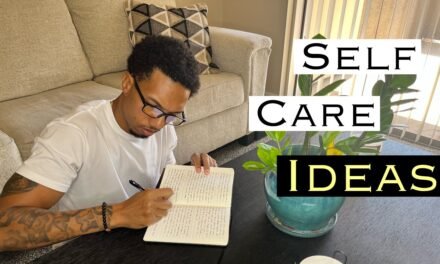 How to Practice Self-Care | Tips For Men