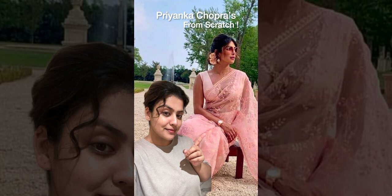 Priyanka Chopra’s Sabyasachi Saree from Scratch #outfitfromscratch