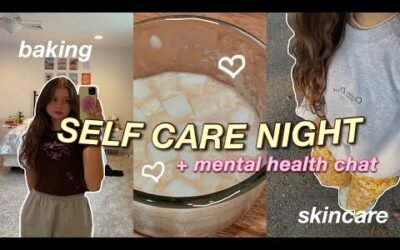 self care night + mental health chat :)