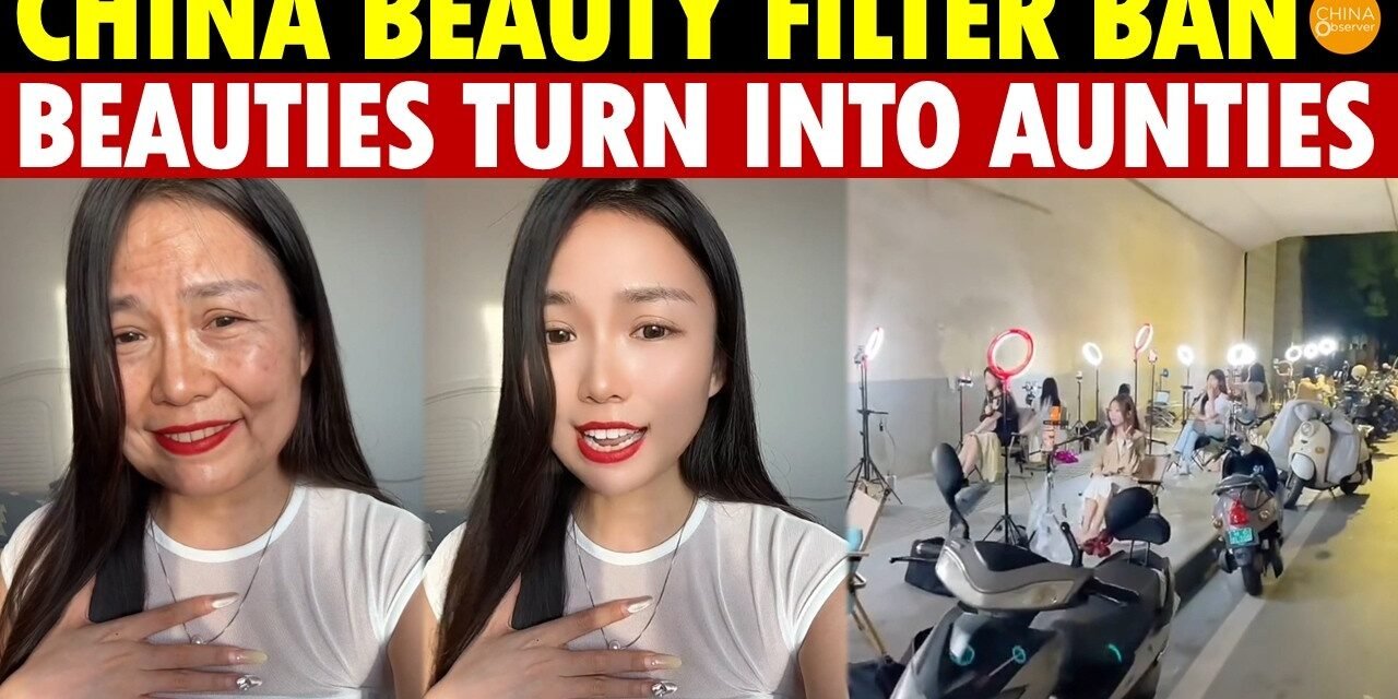 China Bans ‘Beauty Filters’ for Streamers! Gorgeous Hosts Turn Into Aunties, Gold Diggers Cry