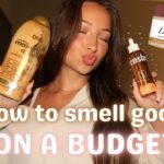 How to Smell Good All Day ON A BUDGET! | My Favorite Hygiene/Smell Good Products