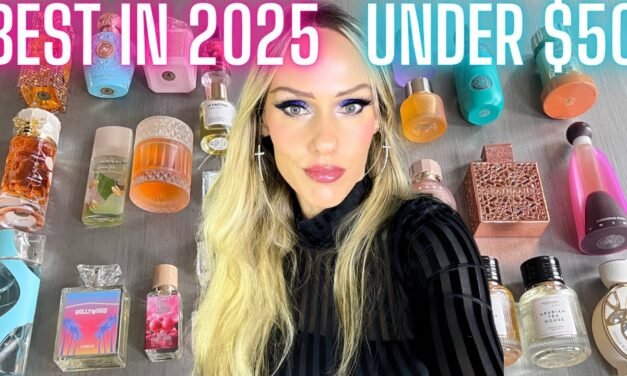 MY TOP 25 FRAGRANCES IN 2025 UNDER $50