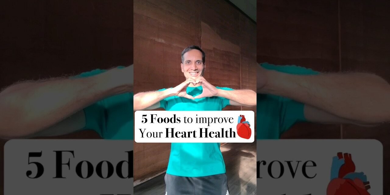 5 FOODS FOR HEART HEALTH #hearthealth #heart #healthtips #health #lifestyle #selfcare #diet #food