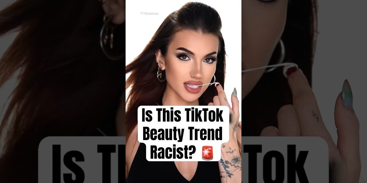 Is This TikTok Beauty Trend Racist? #shorts #bebot #tiktokbeauty