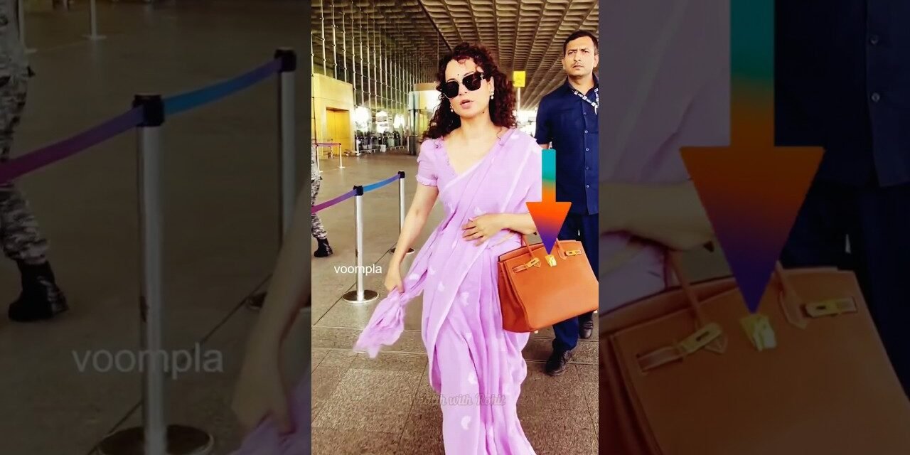 Kangana Ranaut World-Class Handbag Price #kanganaranaut #hermes #shorts